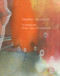 Catalogue de l'exposition Frédéric Ballester